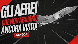 DCS [ITA]: Aerei per DCS di cui non se ne sa più nulla da un po' !