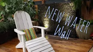 A Water Wall! NEW Water Feature Ideas for Your Small Outdoor Living Spaces.