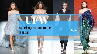 Ukrainian Fashion Week | Spring/Summer 2020 | Day 2