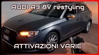 Audi A3 8V restyling! Attivazioni Varie Coming Leaving Home SENZA sensore luce