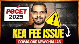 PGCET 2025 | KEA Fees payment issue | Download new challan 