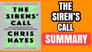 THE SIRENS'S CALL AUDIOBOOK | BOOK SUMMARY IN ENGLISH - Why You Can&rsquo;t Focus Anymore 😵&zwj;💫