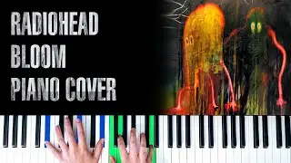 Radiohead - Bloom [Piano Cover]