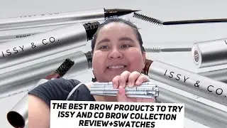 THE BEST BROW PRODUCTS TO TRY Issy And Co Brow Collection Review+Swatches