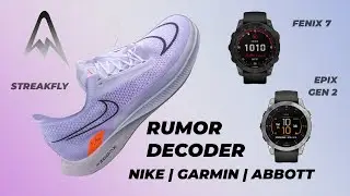 NIKE STREAKFLY PREVIEW (RELEASE, SPECS, PRICE) | GARMIN FENIX 7 & GARMIN EPIX GEN 2 | ABBOTT LINGO