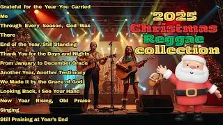 Closing the Year in Praise &ndash; Reggae Gospel Vibes for the Soul