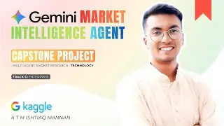 Gemini Market Intelligence Agent (Capstone Project) AI Agent Course @Google @kaggle