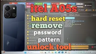 Itel A05s hard reset unlock tool | how to remove password with computer | unlock tool 