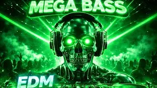 CAR MUSIC MIX 🚗💥 EDM MIX 🎶 MEGA BASS 😎 NIGHT DRIVE 🚗 GYM WORKOUT 💪
