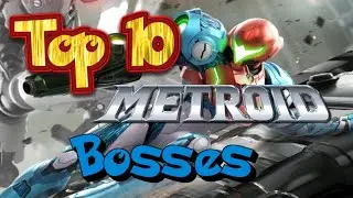 Top 10 Metroid Bosses: (My 10th Anniversary)