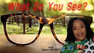 CUP OF FAITH - What Do You See? - Pastor QUINTY