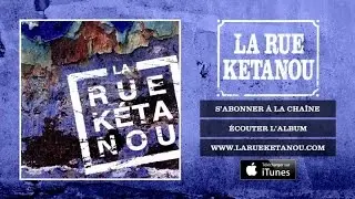 La Rue Ketanou - L'ardoise