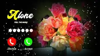 Alone ringtone attitude best flower🌺🌻🌹🌷 ringtone love ringtone sad ringtone