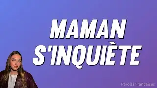 Helena - Maman s'inquiète ft. Brigitte (Paroles)