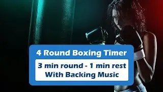 🥊 4 Round Boxing Timer 🥊 | 3 Min Rounds, 1 Min Rest | Training Timer with Music