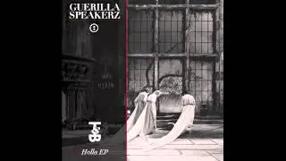 Guerilla Speakerz - Holla