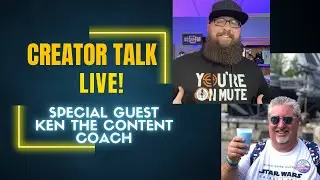 Creator Talk LIVE with Special Guest Ken The Content Coach