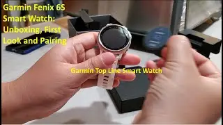Garmin fenix 6S: Unboxing, First Look and Pairing