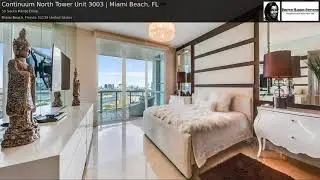 Continuum North Tower Unit 3003 | Miami Beach, FL