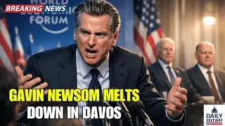 Gavin Newsom Has Complete Meltdown at Davos Ranting About Trump and Knee Pads in Bizarre Tirade