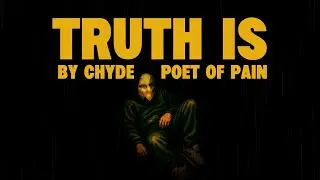 Chyde - TRUTH IS [Official Lyric Video]