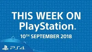 This Week On PlayStation | 10th September 2018 | New game releases & more