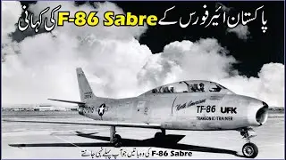 F-86 Sabre Story in Pakistan Air Force. Things you don't know about F-86 Sabre.