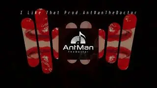 Trap Lord Type Beat | I Like That | Prod. AntManTheDoctor