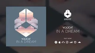 Vol2Cat - In A Dream [Official Music Video]