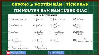Nguyên hàm của hàm lượng giác (Phần 1)|Chương 3|Nguyên hàm tích phân|Đại số 12|Thầy Nguyễn Văn Huỳnh