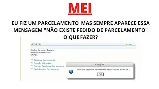 N&Atilde;O EXISTE PEDIDO DE PARCELAMENTO PARA ESSE CNPJ MEI, O QUE FAZER?