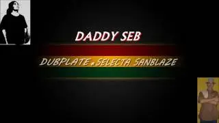 Daddy Seb - Speedy Gonzales (Dubplate Selecta Sanblaze)