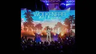 Wolkenfrei - Die Zeit Heilt Alle Wunden (Live Audio - Hotel Tropicana Release-Konzert, Aspach 2023)