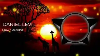 DANIEL LEVI - CLOWN AROUND (FREE MUSIC)
