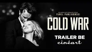Cold War (Trailer FR/NL) - Sortie / Release : 31/10/2018