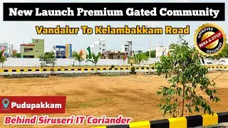 New launch gated community layout plots for sale in vandalur to kelambakkam road at pudupakkam