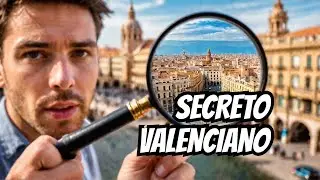 ¡LA VERDAD de VALENCIA que NO sabias!