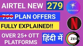Airtel ₹279 Plan Full Details | Data, Validity, OTT Benefits,Calling | Best Airtel Recharge OTT 2025