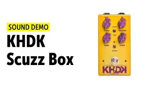 KHDK Scuzz Box - Sound Demo (no talking)