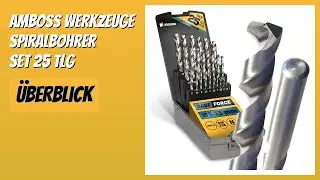 BEWERTUNG (2026): AMBOSS WERKZEUGE Spiralbohrer Set 25 tlg. Infos