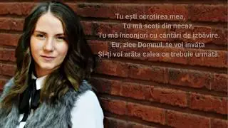 Mădălina Iurașoc -Tu esti ocrotirea mea | Official Lyric Music |