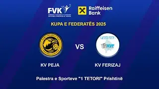 KV PEJA vs KV FERIZAJ  🎥 𝗟𝗜𝗩𝗘𝗦𝗧𝗥𝗘𝗔𝗠🏐KUPA E FEDERATËS 2025 Finalja Meshkujt