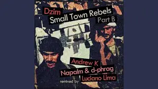 Small Town Rebels (Luciano Lima Remix)