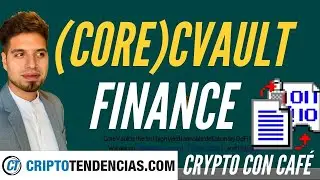 TODO SOBRE CVAULT.FINANCE - Liquidez Permanente - Crypto Con Caf&eacute;