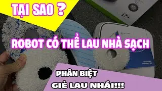 Tại sao robot hút bụi với 1 miếng vải nhỏ có thể lau sạch được cả nhà????