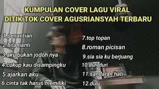 KUMPULAN LAGU VIRAL COVER GITAR TEEBARU AGUSRIANSYAH - AKUSTIK VERSION LAGU HITS