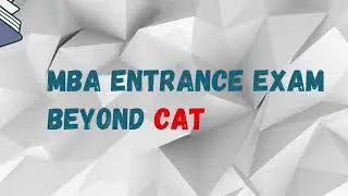 MBA Entrance Exams Beyond CAT 2025 | MAT, XAT, SNAP, NMAT, CMAT, IBSAT &ndash; Full Details & Dates