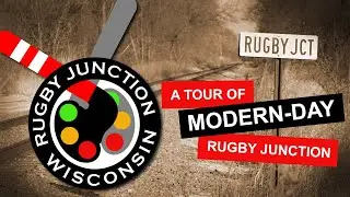 Modern-Day Tour of Rugby Junction Wisconsin