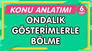 Ondalık Gösterimlerle Bölme İşlemi | 6.Sınıf Matematik YENİ NESİL Konu Anlatımı-PDF (imt hoca)