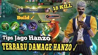 18 KILL !! TIPS JAGO HANZO. BEST BUILD HANZO TERSAKIT 2026, TERBARU DI MLBB